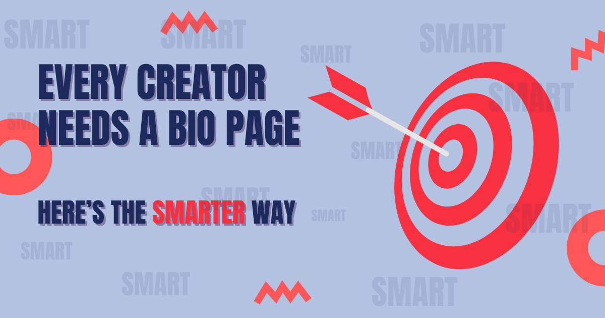 Every Creator Needs a Bio Page. Here’s Why.